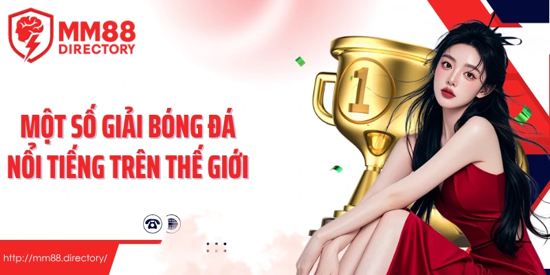 Một số giải bóng đá nổi tiếng trên thế giới